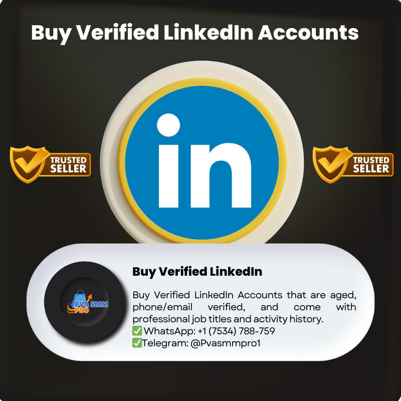 Buy Verified LinkedIn Accounts | Aged, Trusted & Outreach